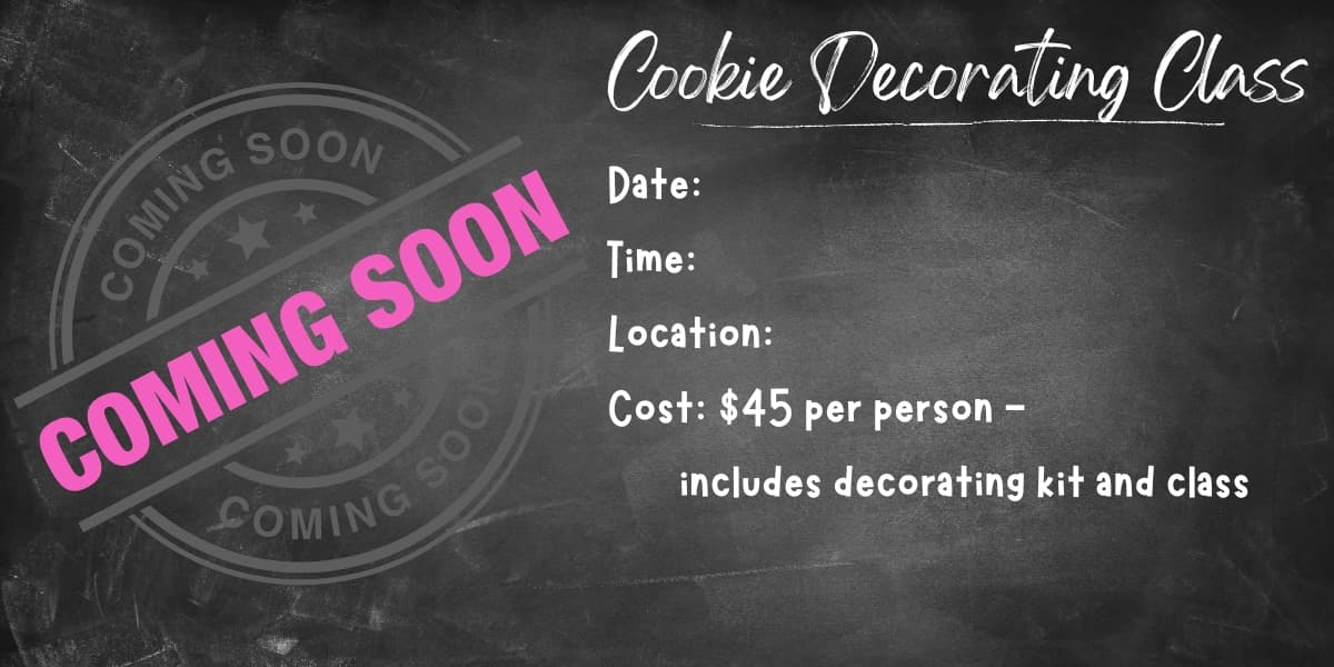 Cookie Classes coming soon, March 28, 2026.