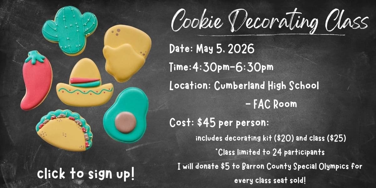 Cookie Classes coming soon, May 5, 2026 at Cumberland High School!